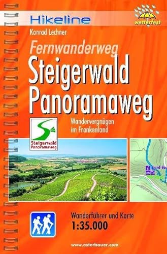 Hikeline Fernwanderweg Steigerwald Panoramaweg (Frankenwald) 160 km: Wandervergnügen in Franken - Wanderführer und Karte 1: 35.000, wetterfest